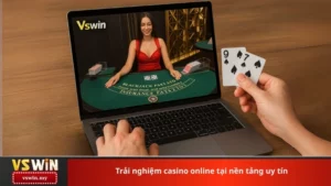 Trải nghiệm casino online tại nền tảng uy tín