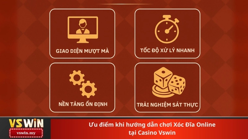 Ưu điểm khi hướng dẫn chơi Xóc Đĩa Online tại Casino Vswin